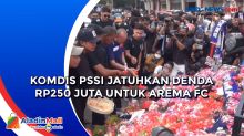 Komdis PSSI Jatuhkan Denda Rp250 Juta untuk Arema FC