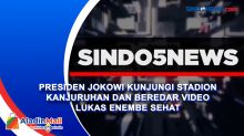 Presiden Jokowi Kunjungi Stadion Kanjuruhan dan Beredar Video Lukas Enembe Sehat