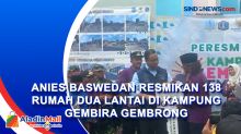 Anies Baswedan Resmikan 138 Rumah Dua Lantai di Kampung Gembira Gembrong