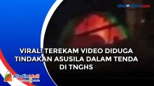 Viral! Terekam Video Diduga Tindakan Asusila dalam Tenda di TNGHS