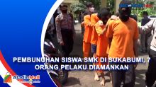 Pembunuhan Siswa SMK di Sukabumi, 7 Orang Pelaku Diamankan