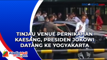 Tinjau Venue Pernikahan Kaesang, Presiden Jokowi Datang ke Yogyakarta