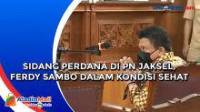 Sidang Perdana di PN Jaksel, Ferdy Sambo dalam Kondisi Sehat