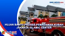 Hujan Bantu Proses Pemadaman Kubah Jakarta Islamic Center