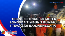 Tebing Setinggi 50 Meter Longsor Timbun 2 Rumah, 1 Tewas di Banjarnegara