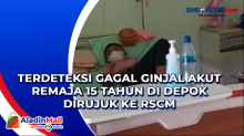 Terdeteksi Gagal Ginjal Akut Remaja 15 Tahun di Depok Dirujuk ke RSCM