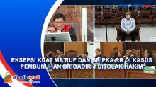 Eksepsi Kuat Maruf dan Bripka RR di Kasus Pembunuhan Brigadir J Ditolak Hakim