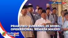 Milad ke-45 BKPRMI, Prabowo Sumbang 25 Mobil Operasional Masjid
