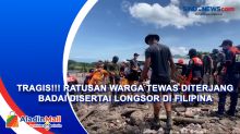 Tragis!!! Ratusan Warga Tewas Diterjang Badai Disertai Longsor di Filipina