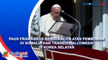 Paus Fransiskus Berdukacita atas Pemboman di Somalia dan Tragedi Halloween di Korea Selatan