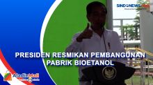 Pabrik Bioetanol Diresmikan Presiden Jokowi di Mojokerto