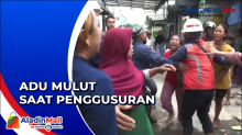 Warga Saling Ejek, Kericuhan Warnai Penggusuran di Jakarta Utara