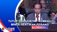Presiden Jokowi Kembali Minta Hentikan Perang Saat Penutupan KTT G20