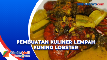 Menggugah Rasa! Intip Pembuatan Kuliner Lempah Kuning Lobster dengan Daun Rosella