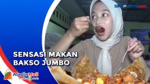 Nikmatnya Kuliner Bakso Jumbo Seberat 3 Kg di Sukabumi