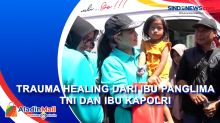 Serahkan Paket untuk Anak-anak di Cianjur, Ibu Panglima dan Ibu Kapolri dapat Ciuman