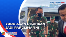 Yudo Margono akan Disahkan jadi Panglima TNI