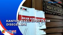 Wakil Ketua DPRD Jawa Timur Terjaring OTT KPK, Ruangan Disegel