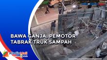 Pemotor Bawa Ganja Tabrak Truk Sampah di Tanjung Duren, Begini Kondisinya