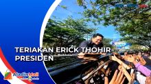Erick Thohir Kunker ke Sumbar, Teriakan Presiden Menggema
