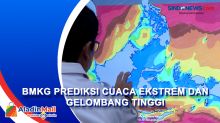 BMKG Prediksi Cuaca Ekstrem dan Gelombang Tinggi di Perairan Jawa