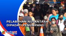 Pelabuhan Nusantara Dipadati Ribuan Calon Penumpang Arus Balik Libur Nataru
