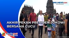 Ajak Cucu Liburan, Presiden Jokowi Jalan-Jalan di Candi Prambanan