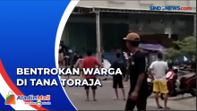 Polisi Keluarkan Tembakan Peringatan Untuk Bubarkan Bentrokan Antar Warga di Tana Toraja