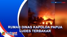Rumah Dinas Kapolda Papua Ludes Terbakar, Begini Kronologinya
