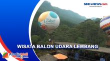 Asyiknya Naik Balon Udara di Lembang sambil Menyaksikan Pemandangan Hutan Pinus