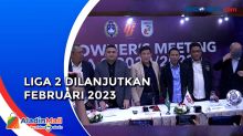Kabar Baik, PT LIB Putuskan Kompetisi Liga 2 Kembali Dilanjutkan Pada Februari 2023