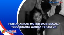 Pengendara Motor Wanita Terjatuh saat Pertahankan Motornya dari Begal