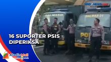 Pascakerusuhan di Stadion Jatidiri Semarang, 16 Suporter PSIS Diperiksa