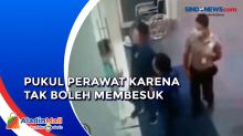 Tak Boleh Membesuk, Pria di Tangerang Pukul Perawat