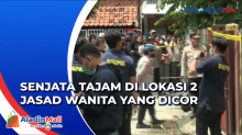 Olah TKP Penemuan 2 Jasad Wanita Dicor, Polisi Temukan Senjata Tajam