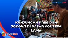 Kunjungi Pasar Youtefa Lama, Pedagang Histeris Sebut Jokowi Dicintai Mama Papua