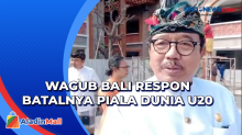 Piala Dunia U20 Batal, Wagub Bali: Ada Banyak Pertimbangan