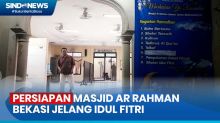 Masjid Ar Rahman Bekasi Lakukan Persiapan Salat Idul Fitri untuk Ribuan Jamaah