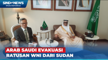 Evakuasi Ratusan WNI dari Sudan, Dubes Arab Saudi: Bukti Kepedulian Tinggi untuk Negara Sahabat Termasuk Indonesia