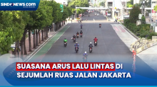Libur Panjang Iduladha, Arus Lalu Lintas di Sejumlah Ruas Jalan Ibu Kota Jakarta Lengang