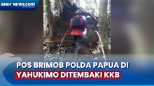 Kembali Berulah, KKB Tembaki Pos Brimob Polda Papua di Yahukimo