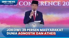 Masyarakat Dunia Tidak Religius, Jokowi: 29 Persen Agnostik dan Atheis