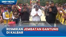 Menteri PUPR-Ketua Komisi V DPR RI Resmikan Jembatan Gantung di Kalbar