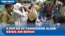 2.000 KK di Tangerang Alami Krisis Air Bersih Akibat Kemarau Panjang