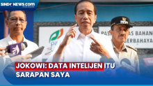 Akui Miliki Data Intelijen, Jokowi: Itu Sarapan Pagi Saya