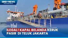 Heboh! Kapal Berbendera Belanda Dihentikan KKP, Keruk Pasir Tanpa Izin di Teluk Jakarta