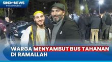 Bus Tahanan Israel yang Telah Dibebaskan Disambut Warga dan Kerabat di Ramallah