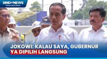 Soal RUU DKJ, Jokowi: Kalau Saya, Gubernur Ya Dipilih Langsung