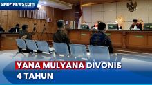 Terlibat Korupsi, Mantan Wali Kota Bandung Yana Mulyana Divonis 4 Tahun Penjara
