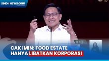 Singgung Proyek Food Estate, Muhaimin Iskandar: Hanya Libatkan Korporasi